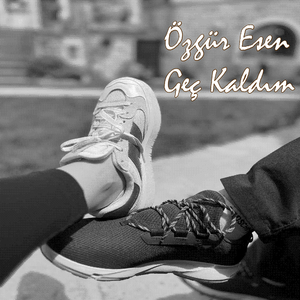 Geç Kaldım