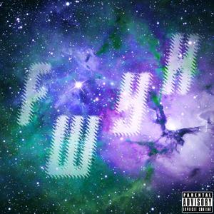 FWYH (feat. TYR)
