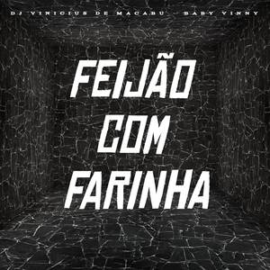 FEIJÃO COM FARINHA
