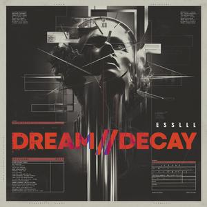 DREAM//DECAY