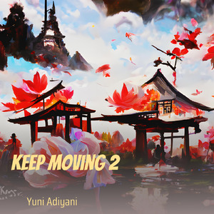 Keep Moving 2