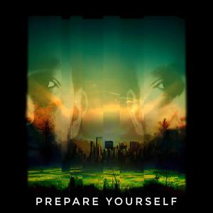 Prepare Yourself
