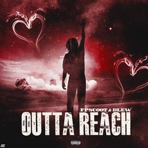 OUTTA REACH