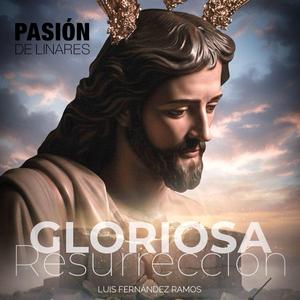 Gloriosa Resurreción (Directo)