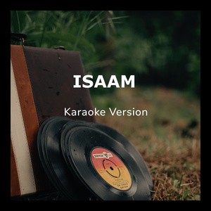 ISAAM (Karaoke Version)