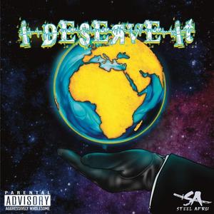 I DESERVE IT (feat. Reryte & Dangerous)