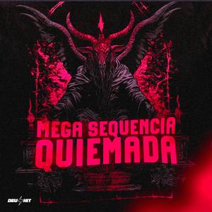 Mega Sequencia Quiemada