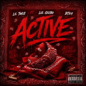 Active (feat. BTx4 & Lul Geebo)