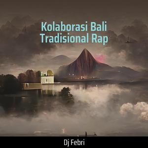 Kolaborasi Bali Tradisional Rap