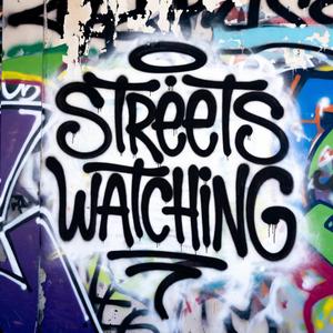 Streets Watching