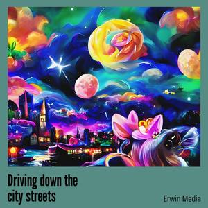 Driving Down the City Streets