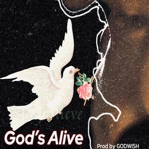 God's Alive (Staybelieve)