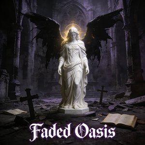 Faded Oasis(Soft Version)(Instrumental)