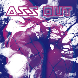 Ass Out