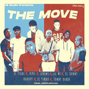 The Move (feat. El Tigre, Jeremy, Lil Wi, El Donny, Dakapy, El Tinho & Tonny Baker)