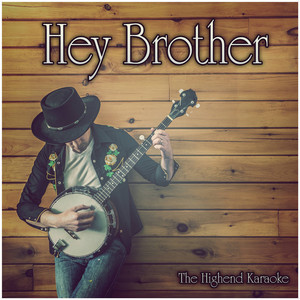 Hey Brother (Instrumental Version High Key)