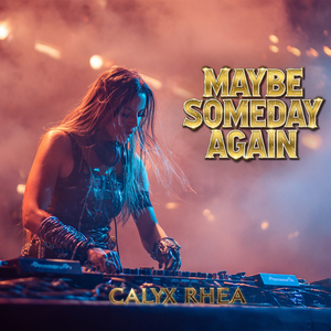 Maybe Someday Again