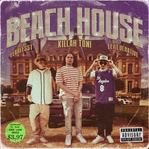 Beach House (feat. Lex Lucrative & Fearless1)
