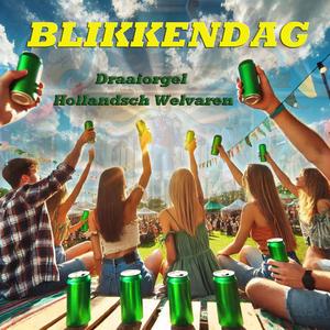 Blikkendag (Draaiorgel Versie)