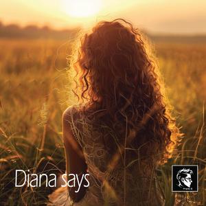 Diana says (Radio Edit)