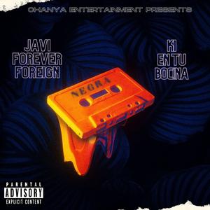Negra (feat. Javi Forever Foreign)