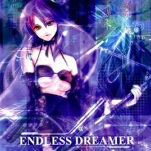 ENDLESS DREAM