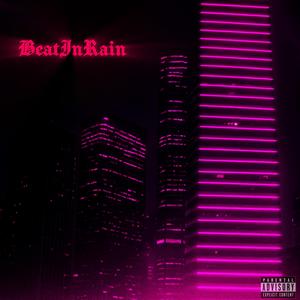 BeatInRain (feat. GXMY)
