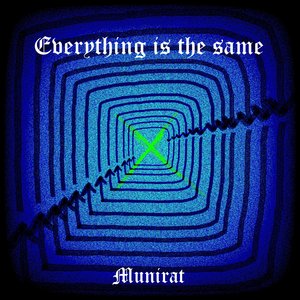 Everything's the Same