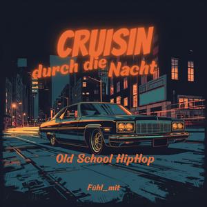 Cruisin durch die Nacht