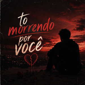 To Morrendo Por Voce