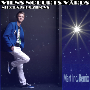 Viens Noburts Vārds (Mart Inc. Remix)