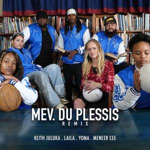 Mev. Du Plessis (feat. Laila, YOMA & Meneer Cee) (Remix)