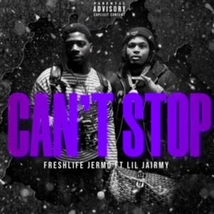 Can't Stop (feat. Lil Jairmy)