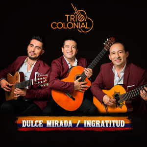 Dulce mirada / Ingratitud