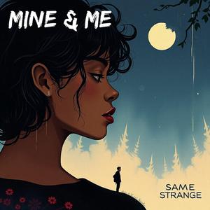 Mine and Me (Rill Spill Mix)