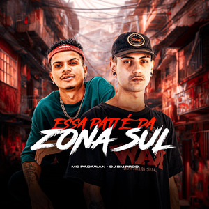 ESSA PATI É DA ZONA SUL