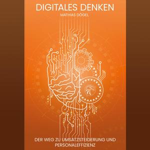 Wie die Digitalisierung ihr Geschäftsmodell beeinflusst