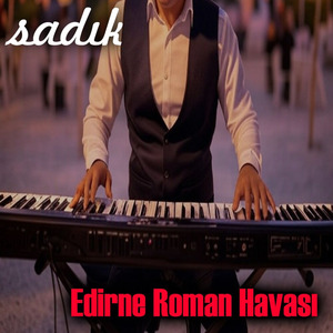 Edirne Roman Havası