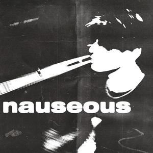 nauseous (feat. B Murph)