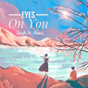 Folly Rae-Eyes On You（Single H remix）