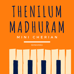 Thenilum madhuram