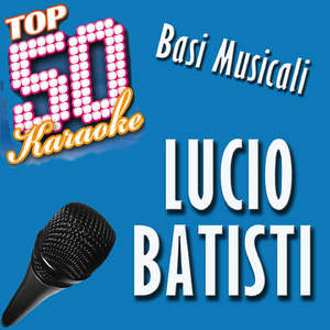Comunque bella (Karaoke Version) (Originally performed by Lucio Battisti)