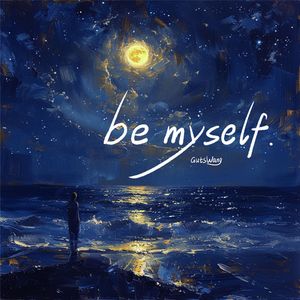be myself