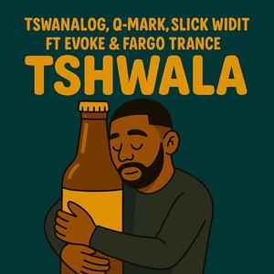 Tshwala (feat. Evoke & Fargo Trance)