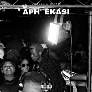 Aph' ekasi (feat. Wezz)