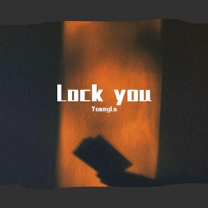 Lock you