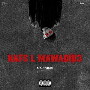 NAFS L MAWADHI3