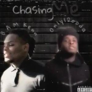Chasing Me