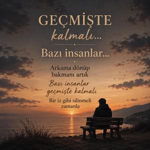 Bazı İnsanlar Geçmişte Kalmal