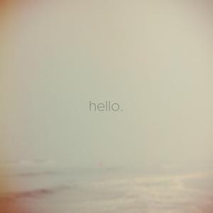 Hello